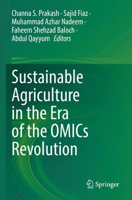 Sustainable Agriculture in the Era of the OMICs Revolution