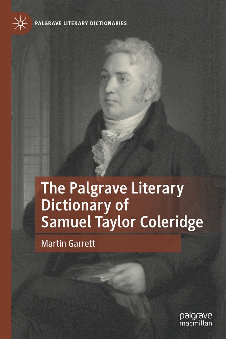 The Palgrave Literary Dictionary of Samuel Taylor Coleridge 1