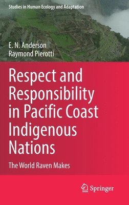 bokomslag Respect and Responsibility in Pacific Coast Indigenous Nations