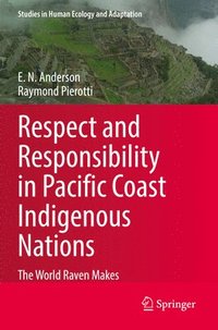 bokomslag Respect and Responsibility in Pacific Coast Indigenous Nations