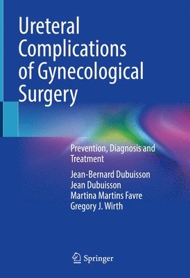 Ureteral Complications of Gynecological Surgery 1