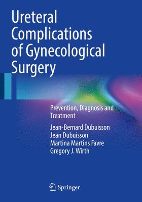 Ureteral Complications of Gynecological Surgery 1