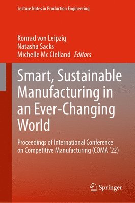 bokomslag Smart, Sustainable Manufacturing in an Ever-Changing World