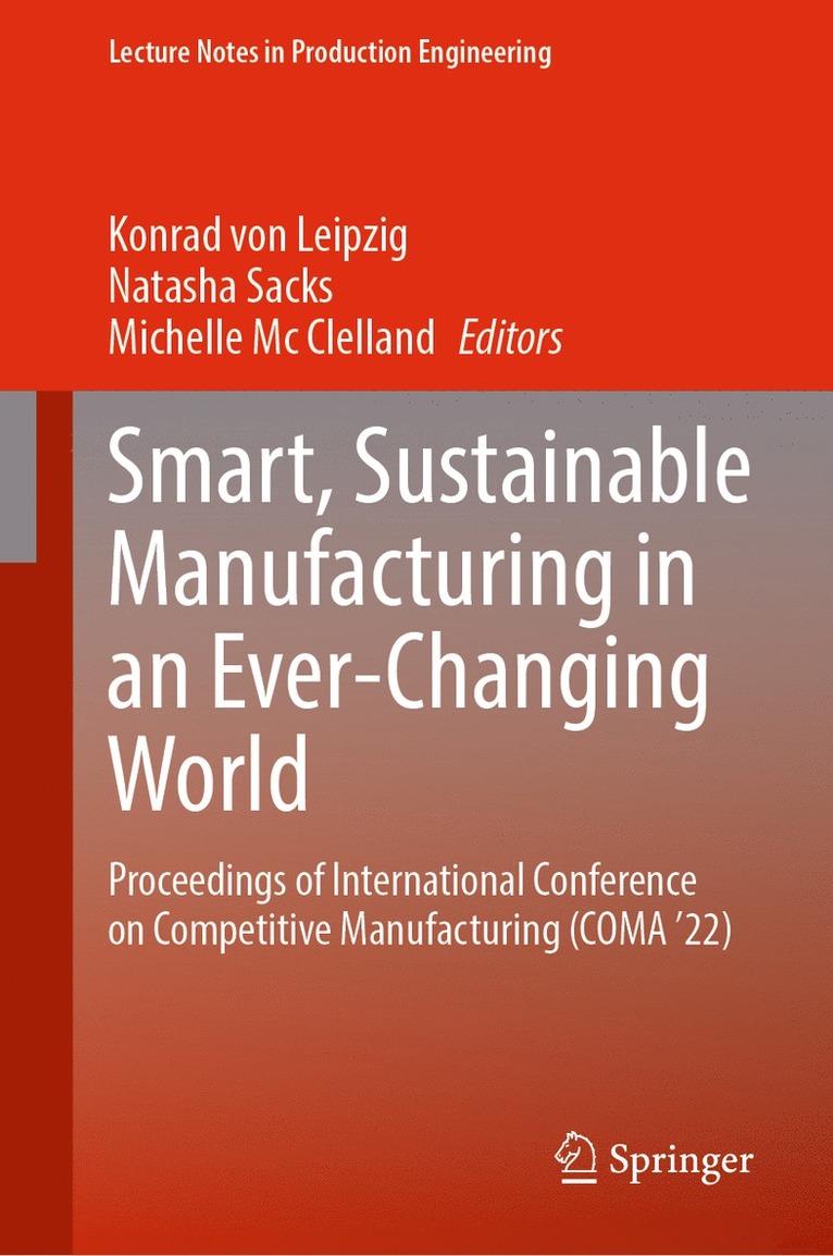 Smart, Sustainable Manufacturing in an Ever-Changing World 1