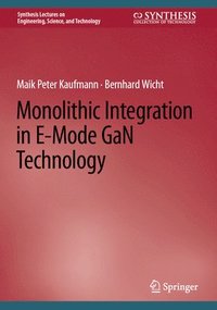 bokomslag Monolithic Integration in E-Mode GaN Technology
