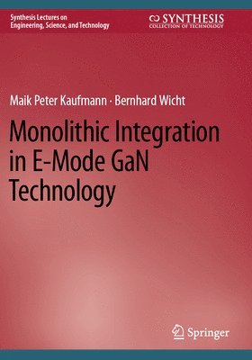 bokomslag Monolithic Integration in E-Mode GaN Technology