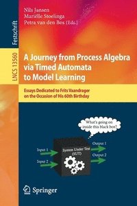 bokomslag A Journey from Process Algebra via Timed Automata to Model Learning