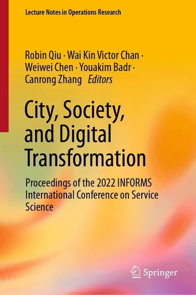 Robin Qiu, Wai Kin Victor Chan, Weiwei Chen, Youakim Badr, Canrong Zhang - City, Society, and Digital Transformation, Inbunden