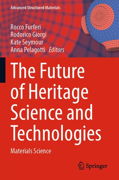 Rocco Furferi, Rodorico Giorgi, Kate Seymour, Anna Pelagotti - Future of Heritage Science and Technologies, Häftad