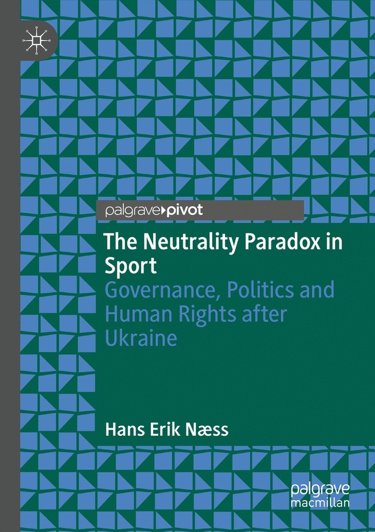 Hans Erik Næss - Neutrality Paradox in Sport, Häftad