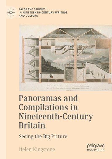 Helen Kingstone - Panoramas and Compilations in Nineteenth-Century Britain, Häftad