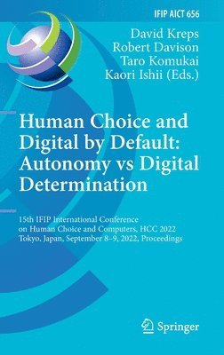 bokomslag Human Choice and Digital by Default: Autonomy vs Digital Determination
