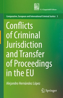 bokomslag Conflicts of Criminal Jurisdiction and Transfer of Proceedings in the EU