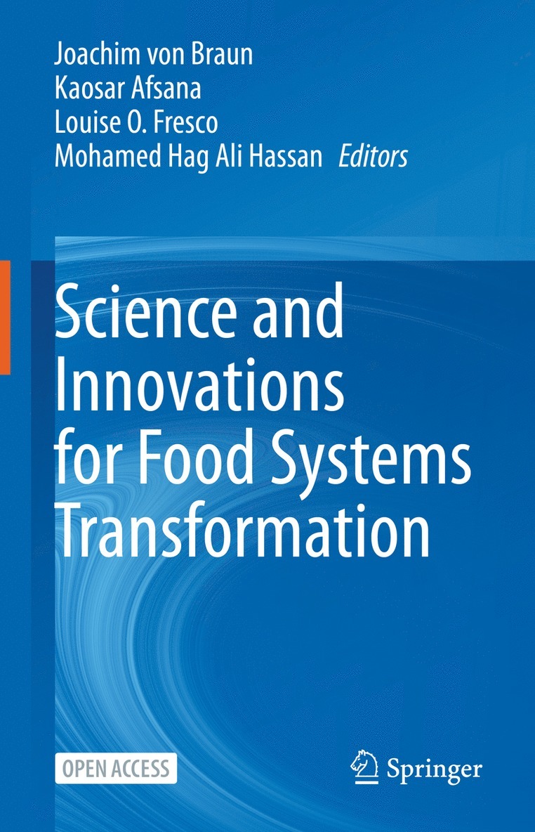Joachim von Braun, Kaosar Afsana, Louise O. Fresco, Mohamed Hag Ali Hassan, Joachim Von Braun, Joachim Von Braun - Science and Innovations for Food Systems Transformation, Inbunden
