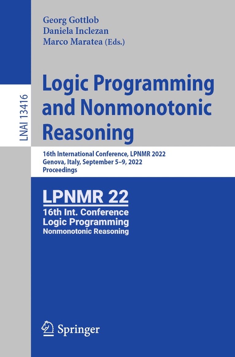 Georg Gottlob, Daniela Inclezan, Marco Maratea - Logic Programming and Nonmonotonic Reasoning, Häftad