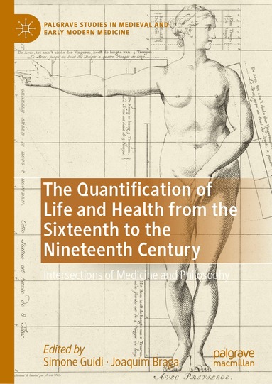 Simone Guidi, Joaquim Braga - Quantification of Life and Health from the Sixteenth to the Nineteenth Century, Inbunden