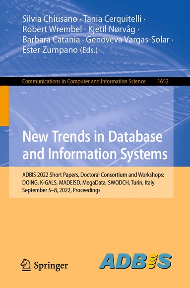 Silvia Chiusano, Tania Cerquitelli, Robert Wrembel, Kjetil Nørvåg, Barbara Catania, Genoveva Vargas-Solar, Ester Zumpano - New Trends in Database and Information Systems, Häftad