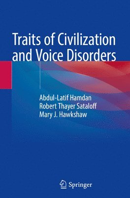 Traits of Civilization and Voice Disorders 1