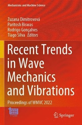 Recent Trends in Wave Mechanics and Vibrations 1