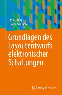 bokomslag Grundlagen des Layoutentwurfs elektronischer Schaltungen