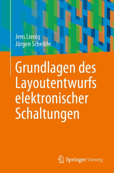 Jens Lienig, Jürgen Scheible - Grundlagen des Layoutentwurfs elektronischer Schaltungen, Häftad