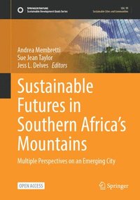 bokomslag Sustainable Futures in Southern Africas Mountains