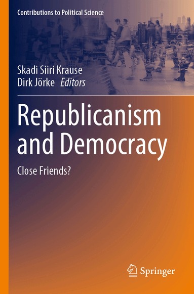 Skadi Siiri Krause, Dirk Jörke - Republicanism and Democracy, Häftad