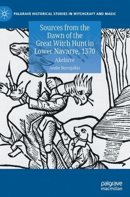 bokomslag Sources from the Dawn of the Great Witch Hunt in Lower Navarre, 1370