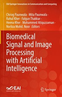 bokomslag Biomedical Signal and Image Processing with Artificial Intelligence