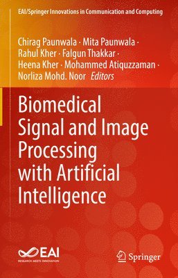 Biomedical Signal and Image Processing with Artificial Intelligence 1