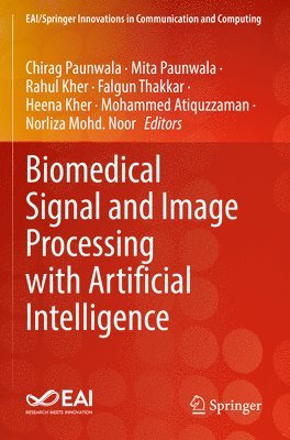 bokomslag Biomedical Signal and Image Processing with Artificial Intelligence