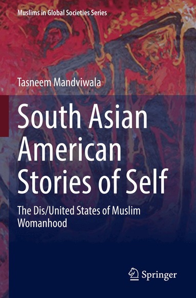 Tasneem Mandviwala - South Asian American Stories of Self, Häftad