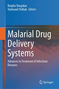 bokomslag Malarial Drug Delivery Systems