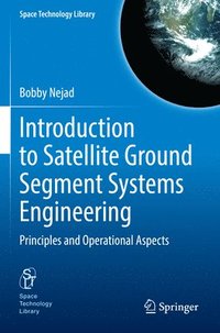 bokomslag Introduction to Satellite Ground Segment Systems Engineering