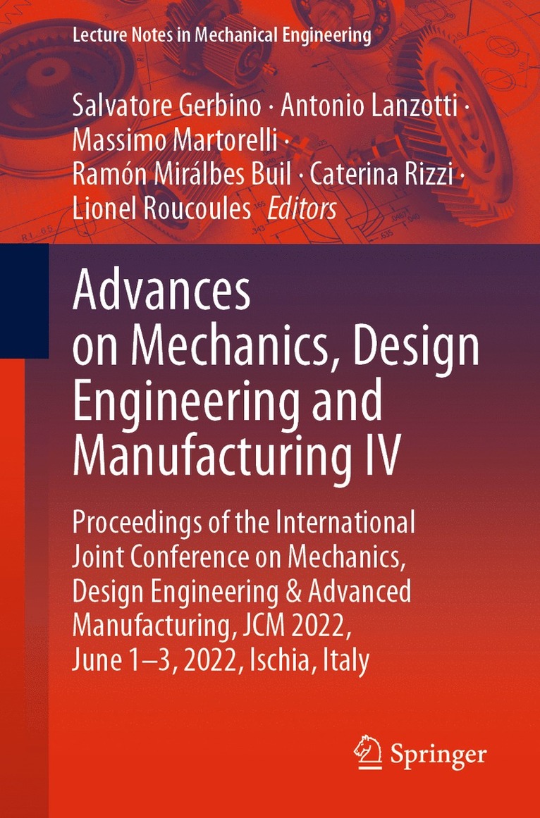 Salvatore Gerbino, Antonio Lanzotti, Massimo Martorelli, Ramón Mirálbes Buil, Caterina Rizzi, Lionel Roucoules, Ramon Miralbes Buil - Advances on Mechanics, Design Engineering and Manufacturing IV, Häftad
