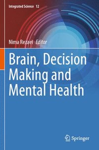 bokomslag Brain, Decision Making and Mental Health