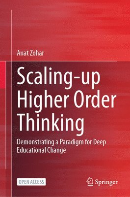 Anat Zohar - Scaling-up Higher Order Thinking, Inbunden