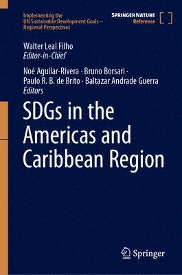 Walter Leal Filho, Noe Aguilar-Rivera, Bruno Borsari, Paulo R. B. de Brito, Baltazar Andrade Guerra, Noé Aguilar-Rivera - SDGs in the Americas and Caribbean Region, Inbunden