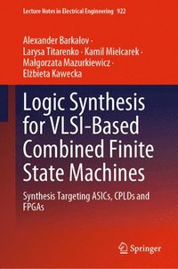 bokomslag Logic Synthesis for VLSI-Based Combined Finite State Machines