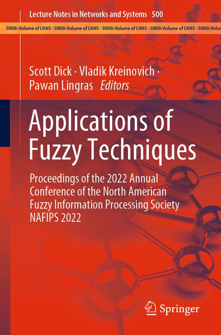 Scott Dick, Vladik Kreinovich, Pawan Lingras - Applications of Fuzzy Techniques, Häftad