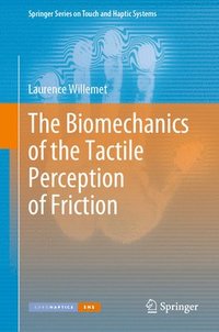 bokomslag Biomechanics of the Tactile Perception of Friction