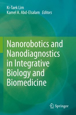 bokomslag Nanorobotics and Nanodiagnostics in Integrative Biology and Biomedicine