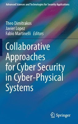 bokomslag Collaborative Approaches for Cyber Security in Cyber-Physical Systems