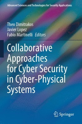 bokomslag Collaborative Approaches for Cyber Security in Cyber-Physical Systems