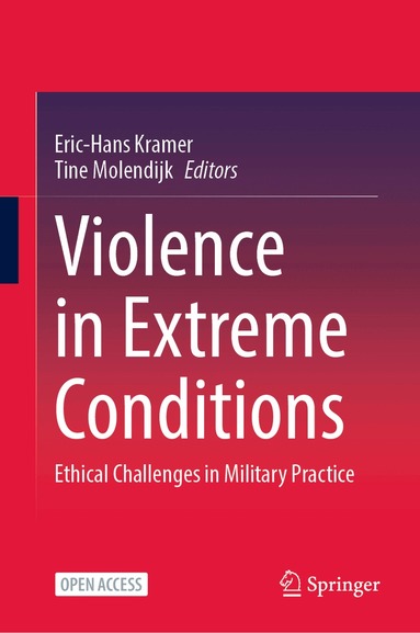 Eric-Hans Kramer, Tine Molendijk - Violence in Extreme Conditions, Inbunden