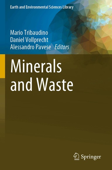 Mario Tribaudino, Daniel Vollprecht, Alessandro Pavese - Minerals and Waste, Häftad