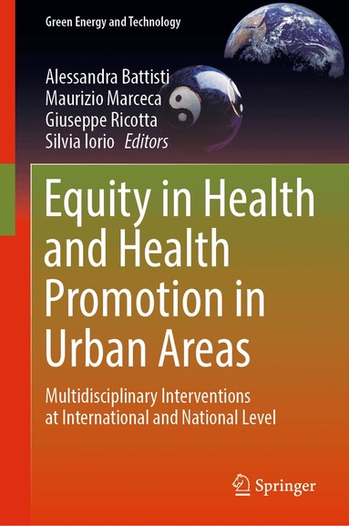 Alessandra Battisti, Maurizio Marceca, Giuseppe Ricotta, Silvia Iorio - Equity in Health and Health Promotion in Urban Areas, Inbunden