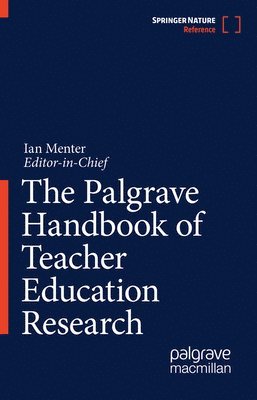 The Palgrave Handbook of Teacher Education Research 1