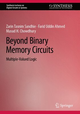 Beyond Binary Memory Circuits 1