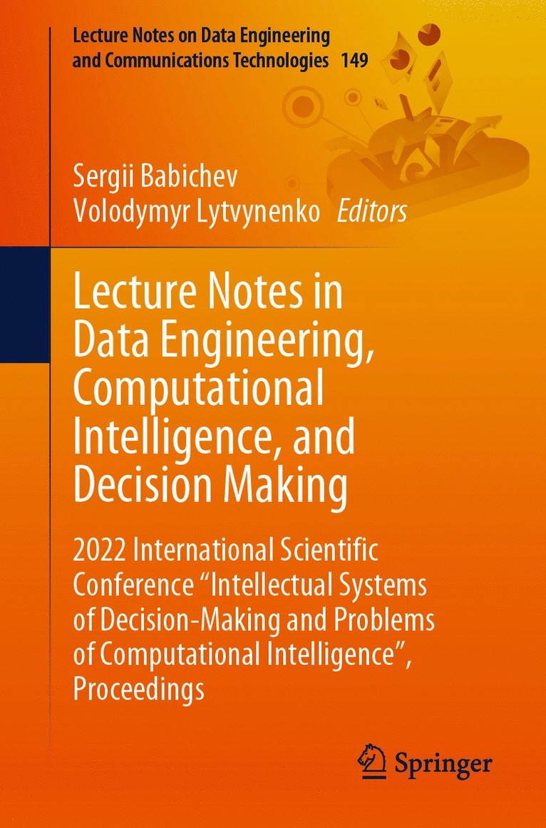 Sergii Babichev, Volodymyr Lytvynenko - Lecture Notes in Data Engineering, Computational Intelligence, and Decision Making, Häftad